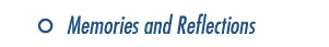 Memories & Reflections